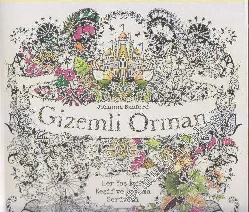 Gizemli Orman: Her Yaş İçin Keşif ve Boyama Serüveni -         2015