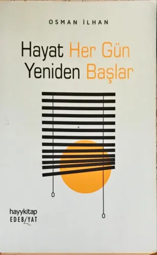 Hayat Her Gün Yeniden Başlar