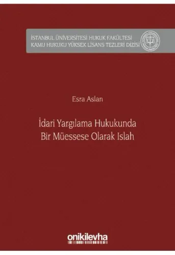 İdari Yargılama Hukukunda Bir Müessese Olarak Islah