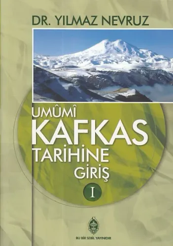 Umumi Kafkas Tarihine Giriş 1