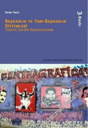 Başkanlık ve Yarı Başkanlık Sistemleri: Türkiye İçin Bir Değerlendirme -        2011