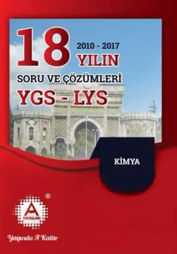 A Yayınları YGS-LYS Son 18 Yıl Kimya Soruları ve Çözümleri