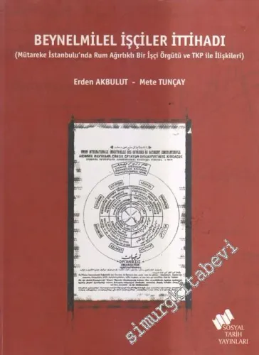 Beynelmilel İşçiler İttihadı ( Mütareke İstanbulu'nda Rum Ağırlıklı Bi