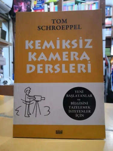 Kemiksiz Kamera Dersleri