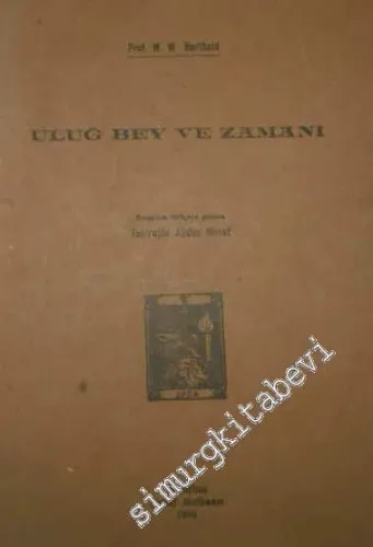 Uluğ Bey ve Zamanı -        1930