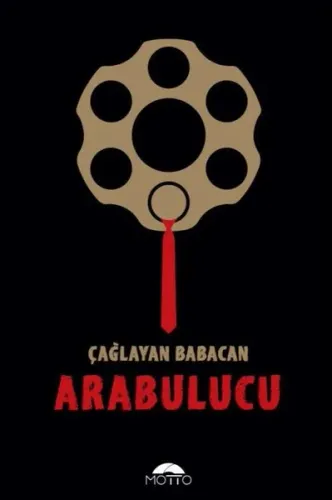 Arabulucu | Çağlayan Babacan | Motto Yayınları