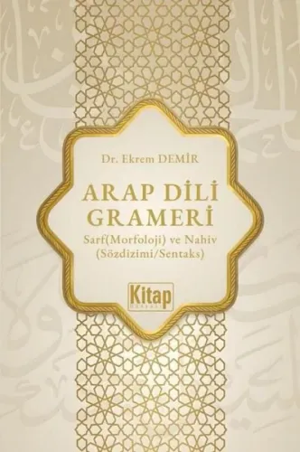 Arap Dili Grameri ;Sarf (Morfoloji) ve Nahiv (Sözdizimi - Sentaks)