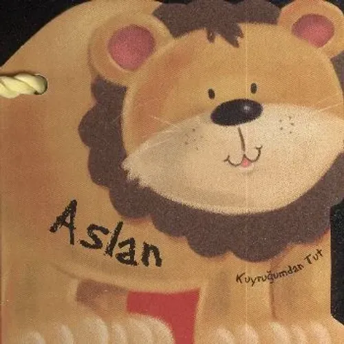 Kuyruğumdan Tut: Aslan