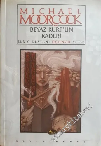 Beyaz Kurt'un Kaderi: Elric Destanı Üçüncü Kitap -        2000