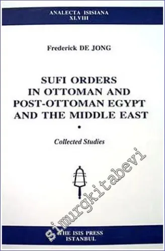 Sufi Orders in Ottoman and Post - Ottoman Egypt and the Middle East -         2000