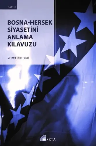 Bosna-Hersek Siyasetini Anlama Kılavuzu