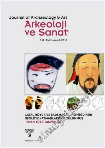 Arkeoloji ve Sanat Dergisi = Journal Archaeology And Art - İnsan Yüzü Tasvirleri - Antik Çağ'da Parfüm - Sayı: 162      Mayıs - Ağustos