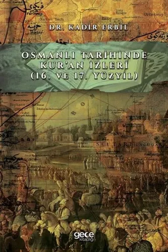 Osmanlı Tarihinde Kuran İzleri