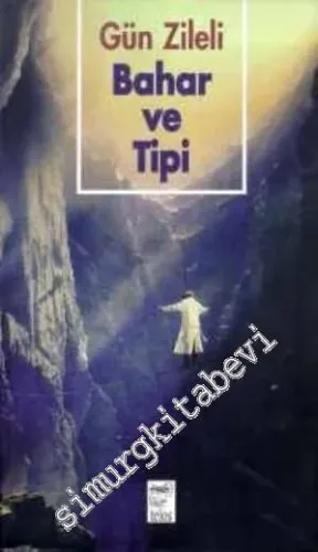 Bahar ve Tipi -        1998