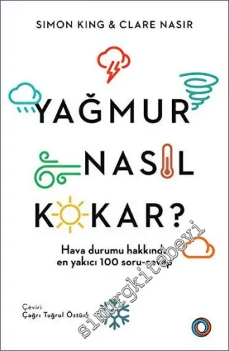 Yağmur Nasıl Kokar : Hava Durumu Hakkında En Yakıcı 100 Soru-Cevap -         2023