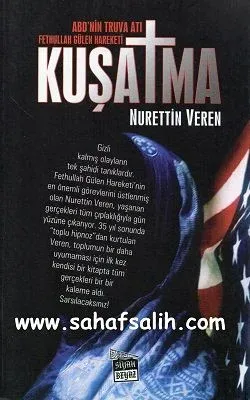 Kuşatma - ABD'nin Truva Atı Fethullah Gülen Hareketi