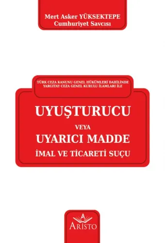 Uyuşturucu veya Uyarıcı Madde İmal ve Ticareti Suçu