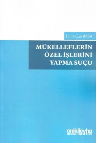 Mükelleflerin Özel İşlerini Yapma Suçu