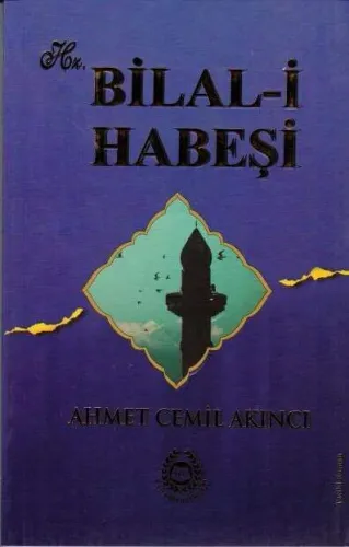 Hz. Bilal-i Habeşi | benlikitap.com