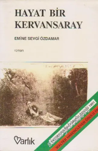 Hayat Bir Kervansaray İki Kapısı Var Birinden Girdim Birinden Çıktım -        1993