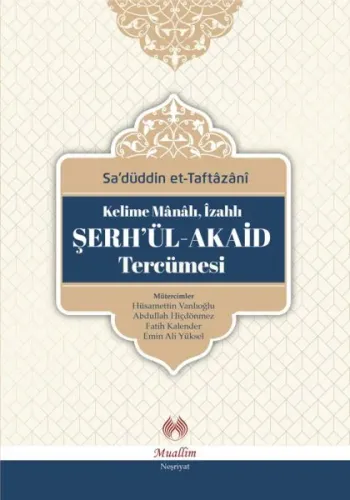 Kelime mânâlı, izahlı Şerh'ül-Akaid Tercümesi