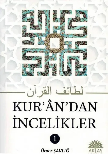 Kuran’dan İncelikler 1. Cilt