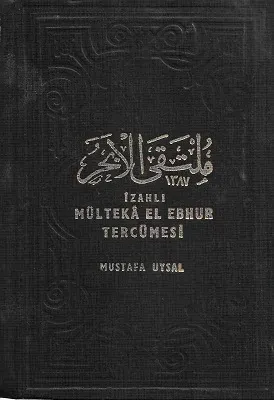 İzahlı Multeka El Ebrur Tercümesi 3. Cilt Tek Kitap