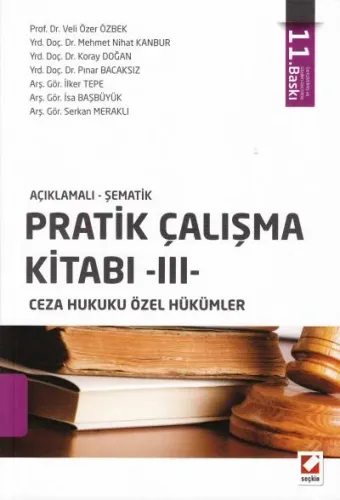 Pratik Çalışma Kitabı III Ceza Hukuku Özel Hükümler