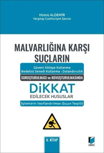 Malvarlığına Karşı Suçların Soruşturulması ve Kovuşturulmasında Dikkat Edilecek Hususlar