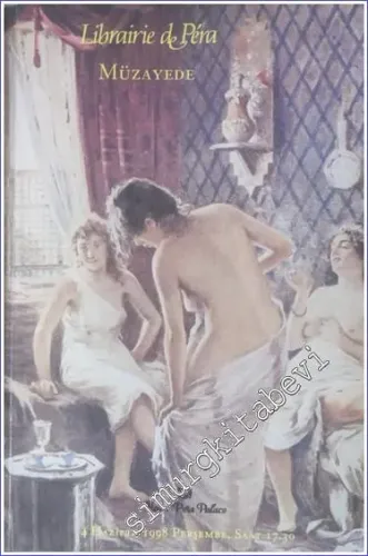 25. Librairie de Pera Müzayedesi: Antika ve Nadir Kitaplar, Yazmalar, Osmanlı Ciltleri, Gravürler, Haritalar, Resimler, Özgün Baskılar -        1998