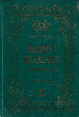 Kalblerin Anahtarı Hazret-i Muhammed Aleyhisselam - Ciltli Kitap