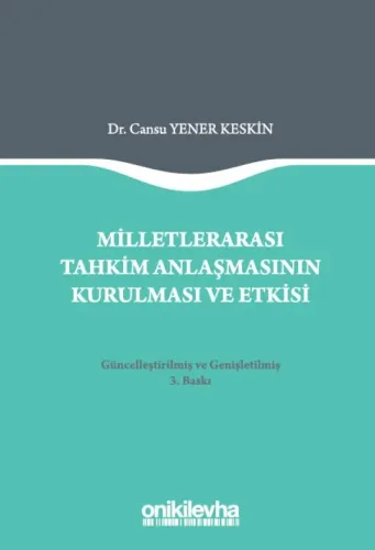 Milletlerarası Tahkim Anlaşmasının Kurulması ve Etkisi