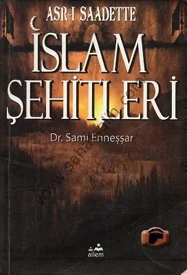 Asr-ı Saadette İslam Şehitleri