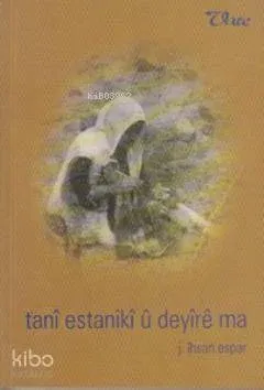 Tanı Estanikı u Deyıre ma