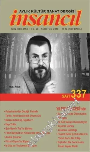 İnsancıl Aylık Kültür Sanat Dergisi - Metin Altıok - Sayı: 337    Yıl: 28  Ağustos