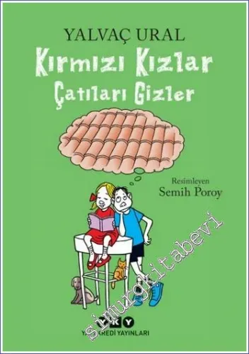 Kırmızı Kızlar Çatıları Gizler -         2023