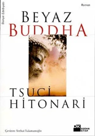 Beyaz Buddha Tsuci Hitonari