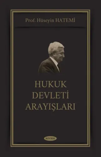 Hukuk Devleti Arayışları Prof. Dr. Hüseyin Hatemi