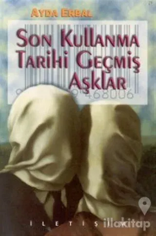 Son Kullanma Tarihi Geçmiş Aşklar