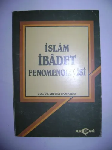 İslam İbadet Fenomenolojisi