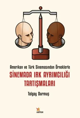 Sinemada Irk Ayrımcılığı Tartışmaları;Amerikan ve Türk Sinemasından Örneklerle