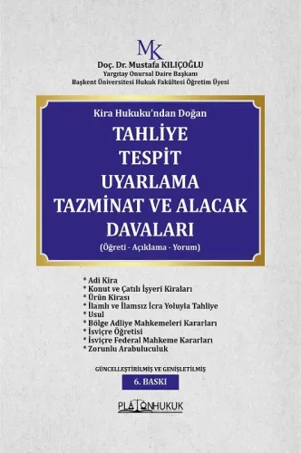 TAHLİYE TESPİT UYARLAMA TAZMİNAT VE ALACAK DAVALARI 6.BASKI