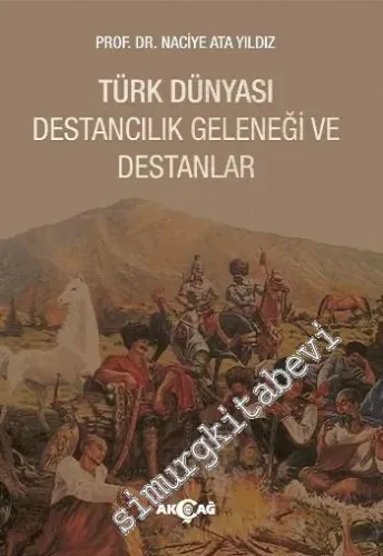 Türk Dünyası Destancılık Geleneği ve Destanlar -         2015