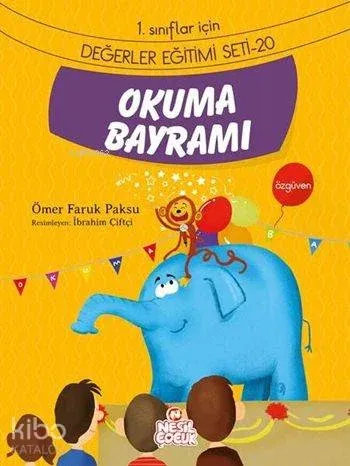 Okuma Bayramı - Özgüven; 1. Sınıflar İçin Değerler Eğitimi Seti - 20
