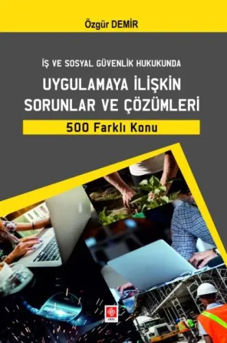 Uygulamaya İlişkin Sorunlar ve Çözümleri