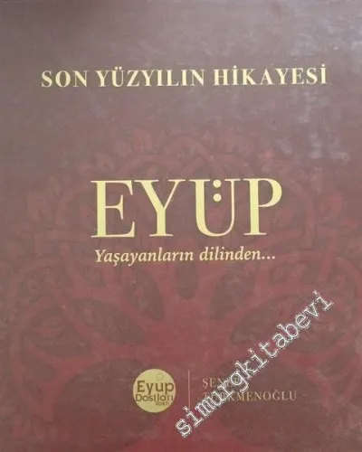 Son Yüzyılın Hikayesi Eyüp -
