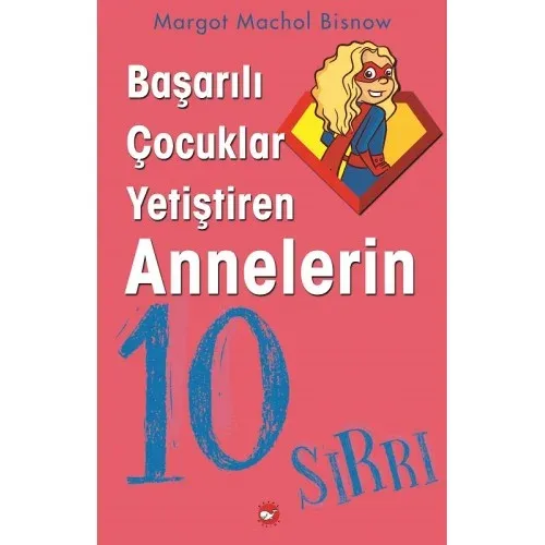 Kültür - Başarılı Çocuk Yetiştiren Annelerin 10 Sırrı