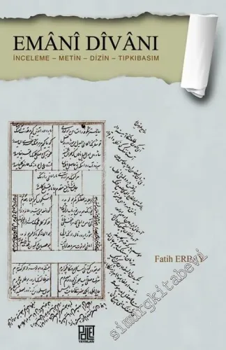 Emani Divanı : İnceleme Metin Dizin Tıpkıbasım -         2016