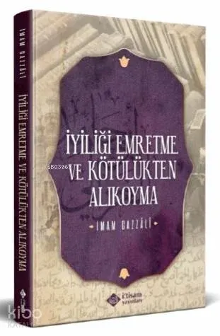 İyiliği Emretme Ve Kötülükten Alıkoyma | benlikitap.com