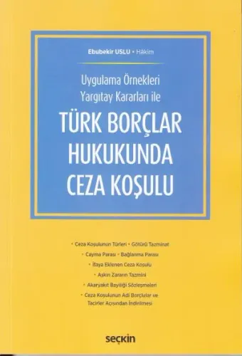Türk Borçlar Hukukunda Ceza Koşulu